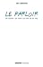 Le Parloir (GRUND ROMANS) (French Edition)