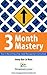3 Month Mastery - Keys to B...