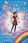 Mara the Meerkat Fairy (Rainbow Magic, #136; The Baby Animal Rescue Fairies, #3)