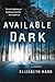 Available Dark (Cass Neary, #2)