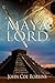 Maya Lord (Maya Lord, #1)