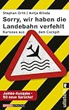 'Sorry, wir haben die Landebahn verfehlt" by Stephan Orth