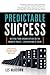 Predictable Success by Les McKeown Predictable Success by Les McKeown