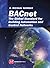 BACnet: The Global Standard for Building Automation and Control Networks