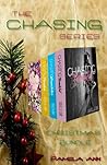 The Chasing Series Bundle (Chasing, #1, 1.5, 2, 3)