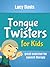 Tongue Twister for Kids - E...