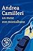 Un mese con Montalbano by Andrea Camilleri Un mese con Montalbano by Andrea Camilleri