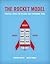 The Rocket Model: Practical Advice for Building High Performing Teams