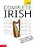 Complete Irish Beginner to Intermediate Book and Audio Course: Learn to read, write, speak and understand a new language with Teach Yourself
