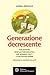 Generazione decrescente by Andrea Bertaglio