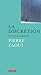 La Discrétion: Ou l'art de disparaître