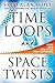 Time Loops and Space Twists: How God Created the Universe