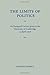 The Limits of Politics: An Inaugural Lecture Given in the University of Cambridge, 23 April 2008