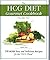 The HCG Diet Gourmet Cookbook Volume 2: 150 MORE Easy and Delicious Recipes for the HCG Diet