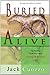 Buried Alive by Jack Cuozzo Buried Alive by Jack Cuozzo