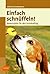 Einfach schnüffeln!: Nasenspiele für den Hunde-Alltag (German Edition)