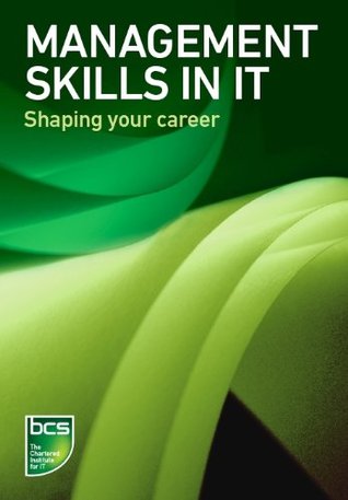 Management Skills in IT: Shaping your career (Ebo Series)