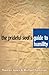 The prideful soul's guide to humility by Thomas A. Jones