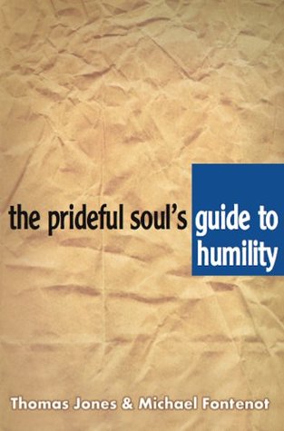 The prideful soul's guide to humility
