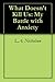 What Doesn't Kill Us by L.A. Nicholson What Doesn't Kill Us by L.A. Nicholson