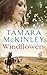 Windflowers by Tamara McKinley