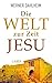 Die Welt zur Zeit Jesu