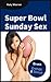 Super Bowl Sunday Sex (Erot...