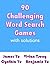 90 Challenging Word Search ...