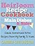 Heirloom Recipe Cookbook: C...