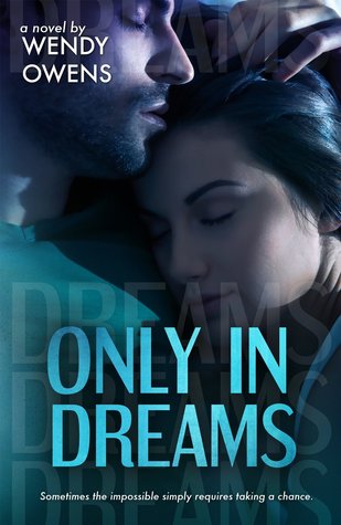 Only in Dreams (Stubborn Love, #2)