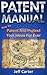 Patent Manual: How to Paten...