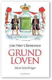 Grundloven. Atten fortællinger (Unknown Binding)