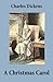 A Christmas Carol by Charles Dickens A Christmas Carol by Charles Dickens