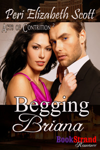 Begging Briana (Acts of Contrition, #2)