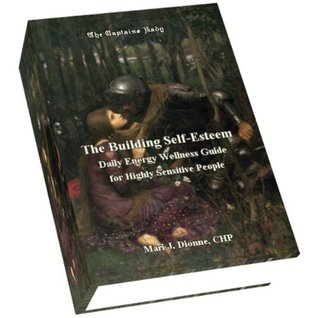 The Building Self-Esteem Daily Energy Wellness Guide for HSPs (Kindle Edition)