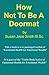 How Not To Be A Doormat (Little Book Series of Emotional Health for Emotional Wealth 17)