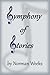 Symphony of Stories by Norman Weeks