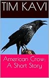 American Crow: The Short Story