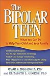 The Bipolar Teen:...