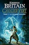 Book cover for La Première Cavalière (Cavalier Vert, #2)