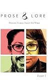 Prose and Lore: Issue 1: Memoir Stories About Sex Work (Prose & Lore) Book cover for Prose and Lore: Issue 1: Memoir Stories About Sex Work (Prose & Lore)