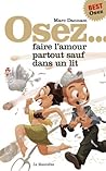Osez faire l'amour partout sauf dans un lit (Osez...) by Marc Dannam