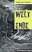 WELTENDE. Expressionistisch...