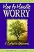 How to Handle Worry