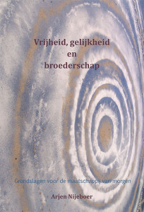Vrijheid, gelijkheid en broederschap (Paperback)