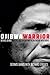 Ojibwa Warrior: Dennis Banks and the Rise of the American Indian Movement