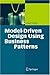 Model-Driven Design Using Business Patterns