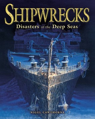 Shipwrecks: Disasters of the Deep Seas (Kindle Edition)