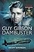 Guy Gibson: Dambuster