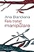 Fals tratat de manipulare by Ana Blandiana